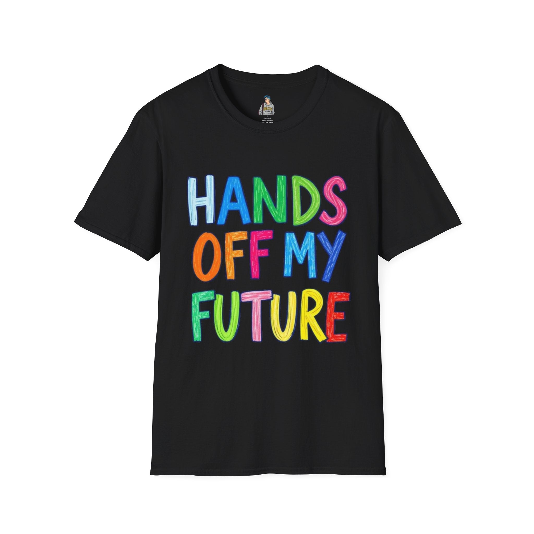 HANDS OFF MY FUTURE Political Statement T-Shirt - EqualiTees.Me