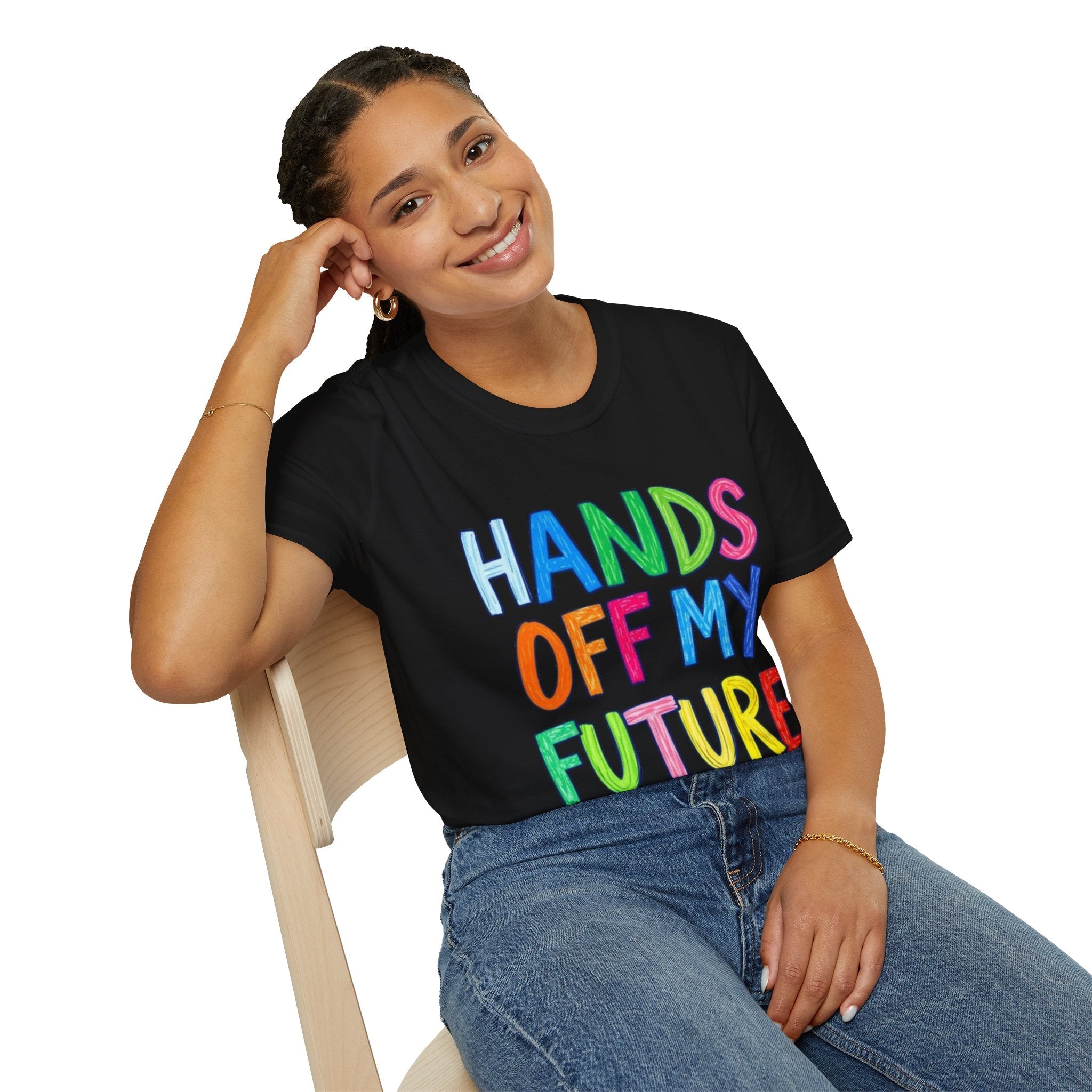 HANDS OFF MY FUTURE Political Statement T-Shirt - EqualiTees.Me