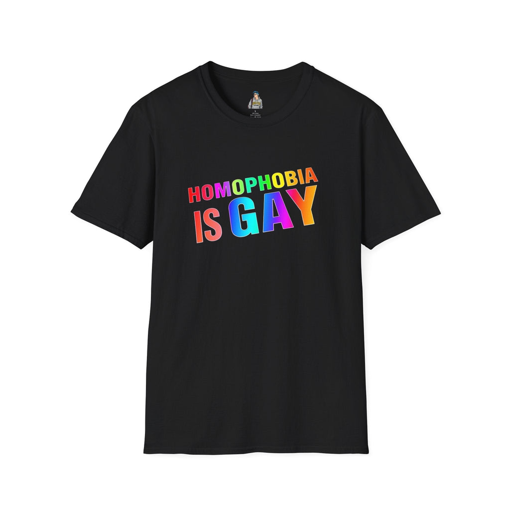 Homophobia is Gay - Unisex Softstyle T-Shirt for LGBTQ+ Pride - EqualiTees.Me