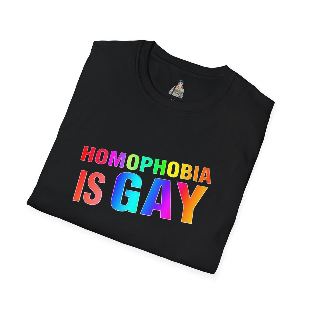 Homophobia is Gay - Unisex Softstyle T-Shirt for LGBTQ+ Pride - EqualiTees.Me