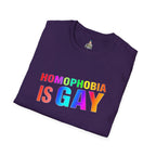 Homophobia is Gay - Unisex Softstyle T-Shirt for LGBTQ+ Pride - EqualiTees.Me