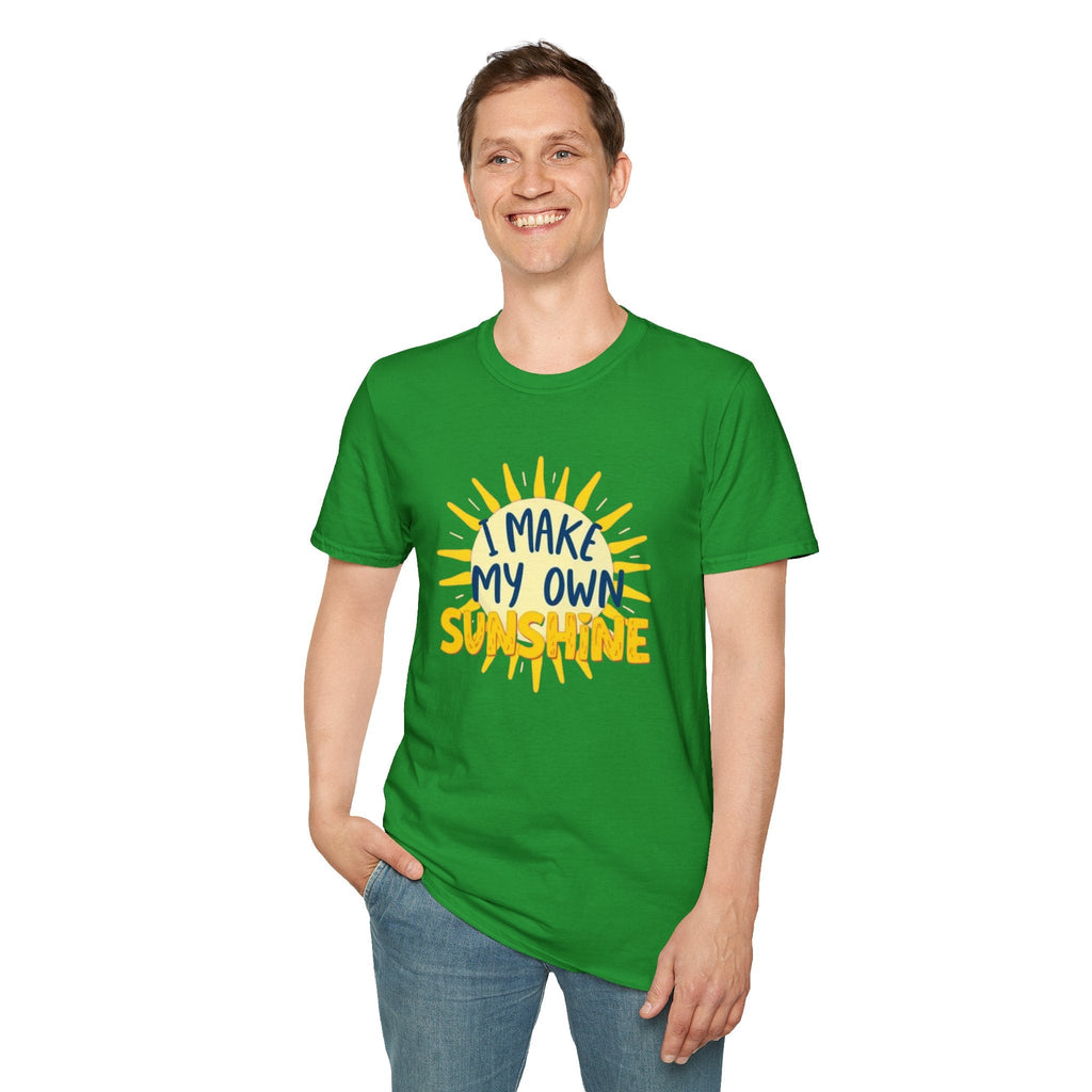 I Make My Own Sunshine Unisex T-Shirt - EqualiTees.Me
