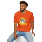 I Make My Own Sunshine Unisex T-Shirt - EqualiTees.Me