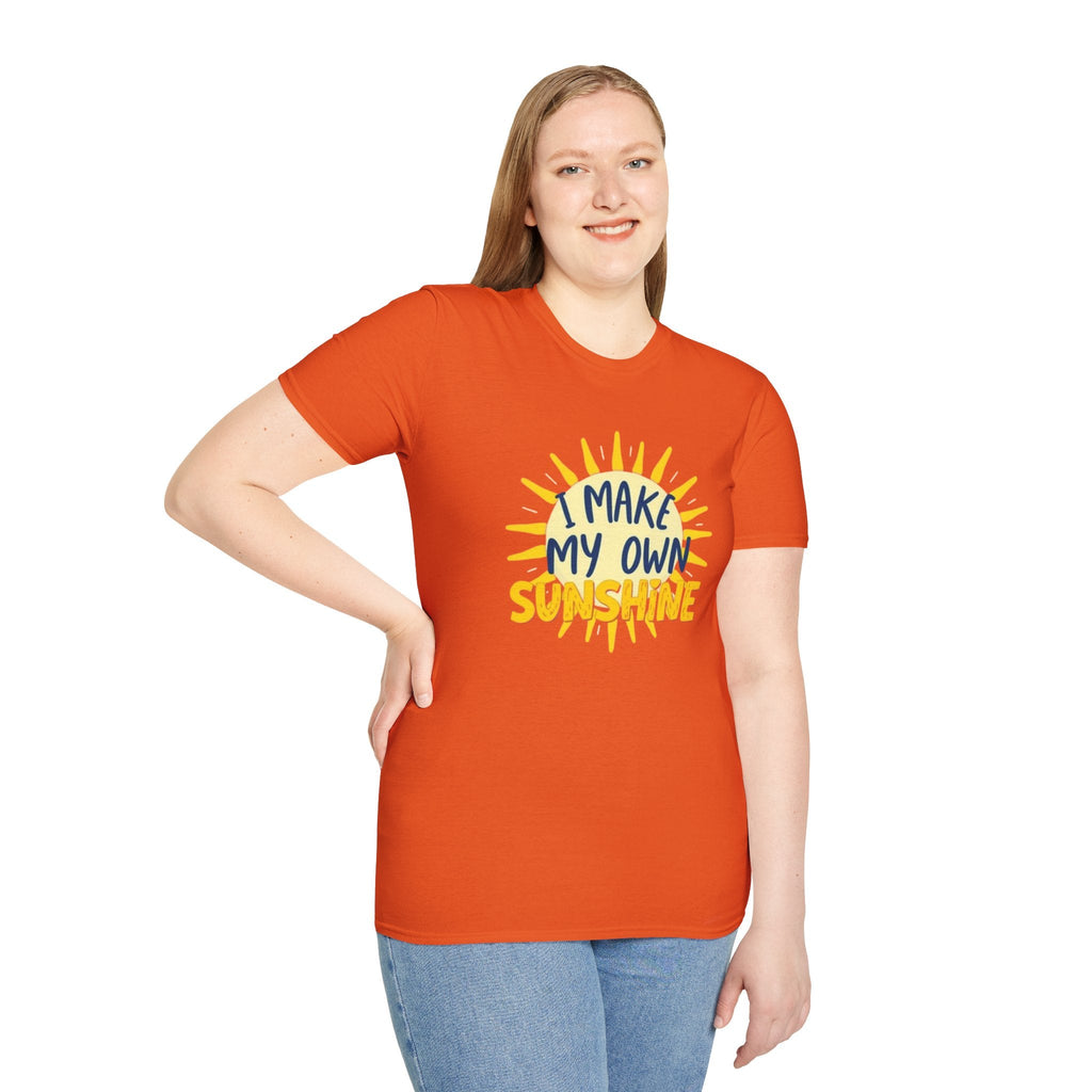I Make My Own Sunshine Unisex T-Shirt - EqualiTees.Me
