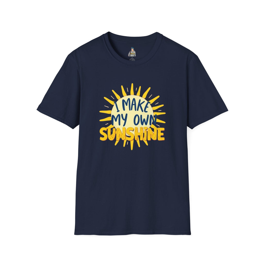 I Make My Own Sunshine Unisex T-Shirt - EqualiTees.Me