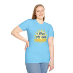 I Make My Own Sunshine Unisex T-Shirt - EqualiTees.Me