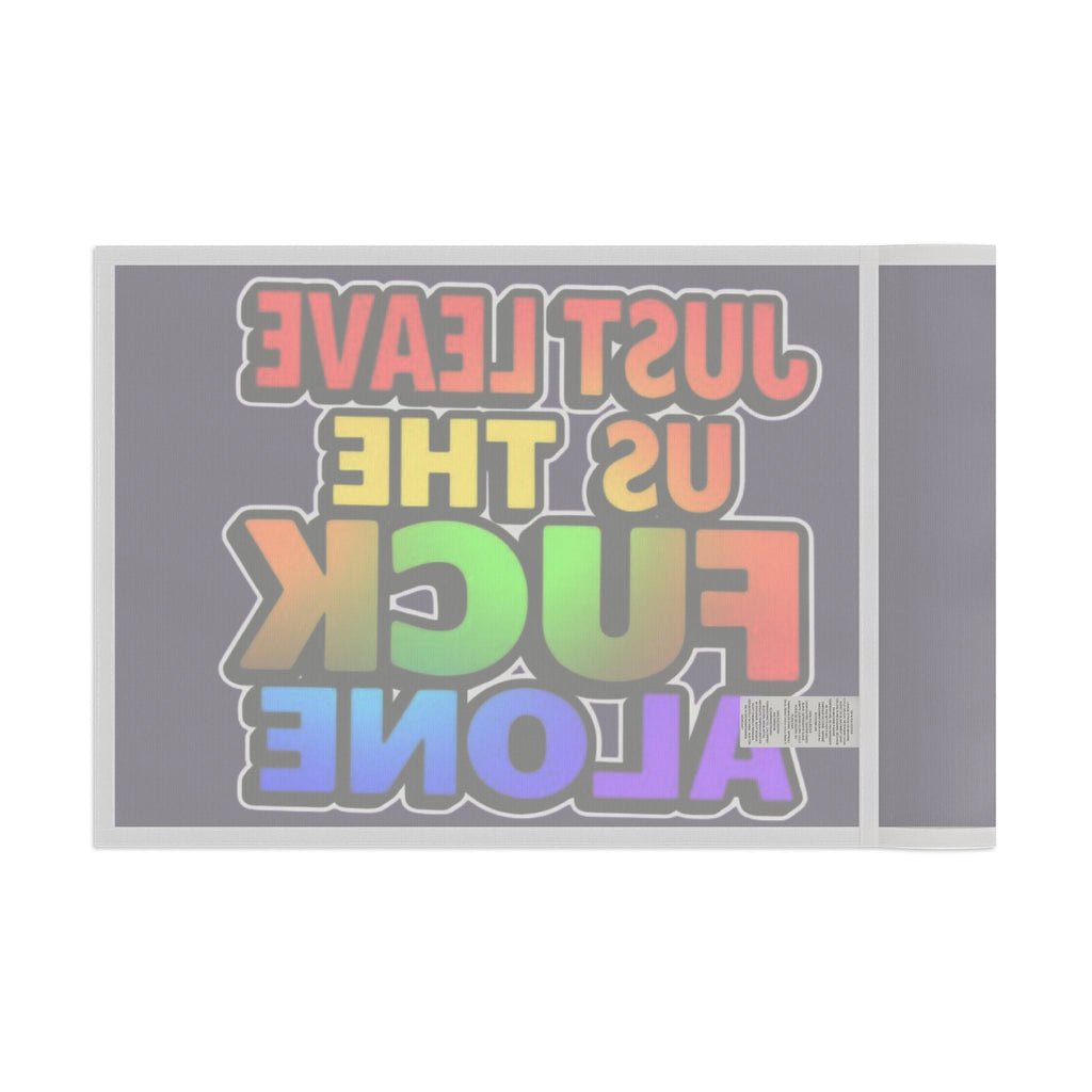 Just Leave us tf Alone - Pride Flag - EqualiTees.Me