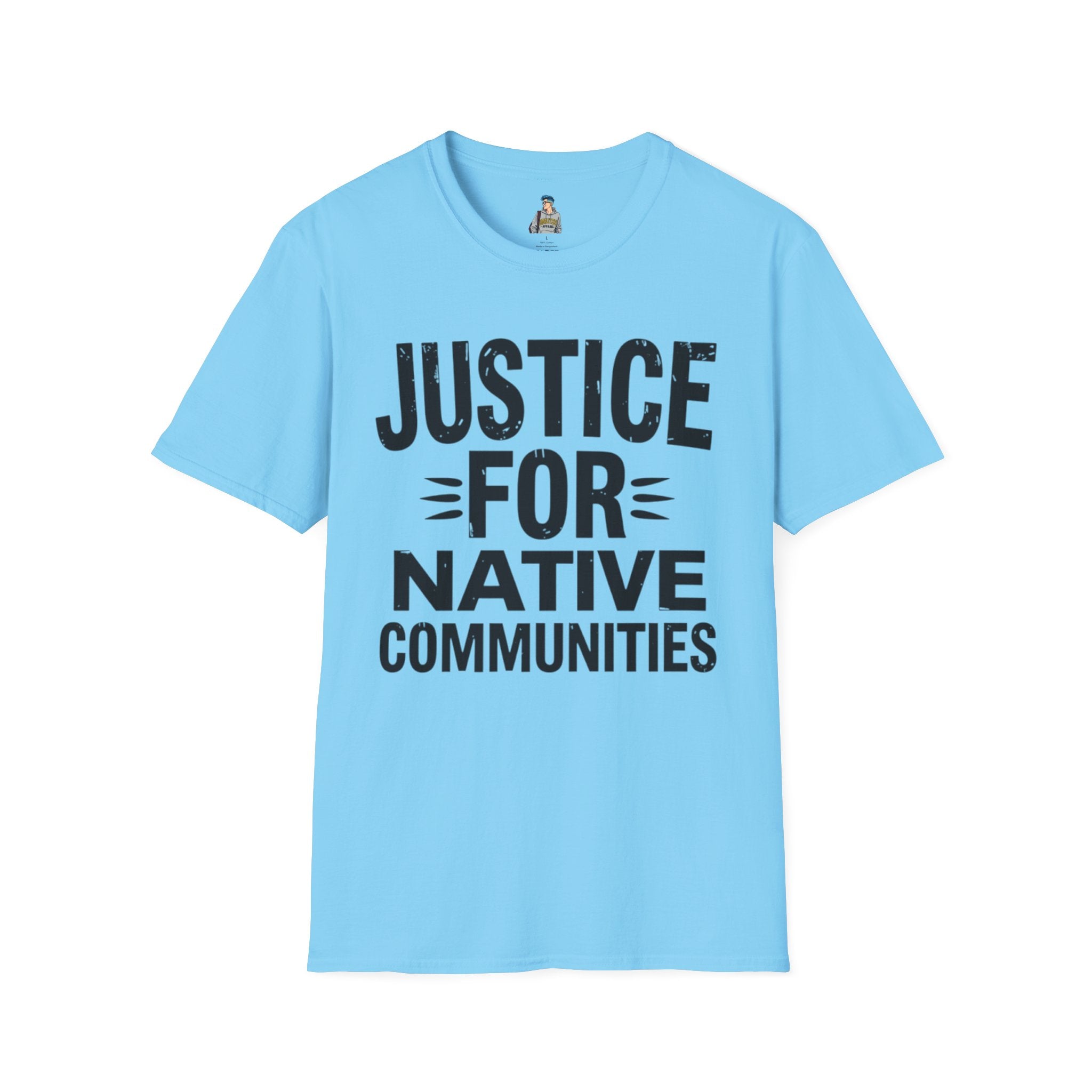 Justice for Native Communities Unisex Softstyle T-Shirt, Activism Tee, Social Justice Apparel, Comfortable Graphic Shirt, Gift for Advocates - EqualiTees.Me