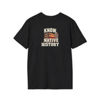 Know Native History Awareness T-Shirt - EqualiTees.Me