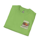 Know Native History Awareness T-Shirt - EqualiTees.Me