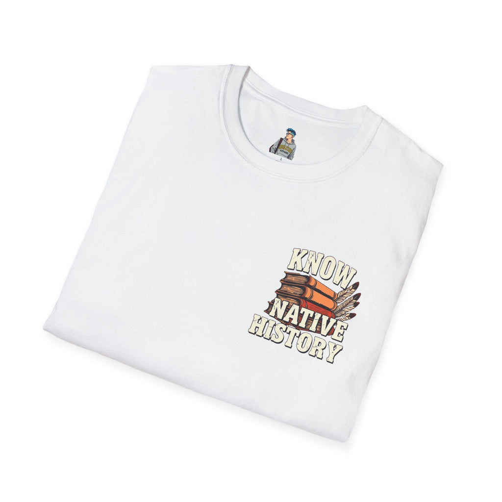 Know Native History Awareness T-Shirt - EqualiTees.Me