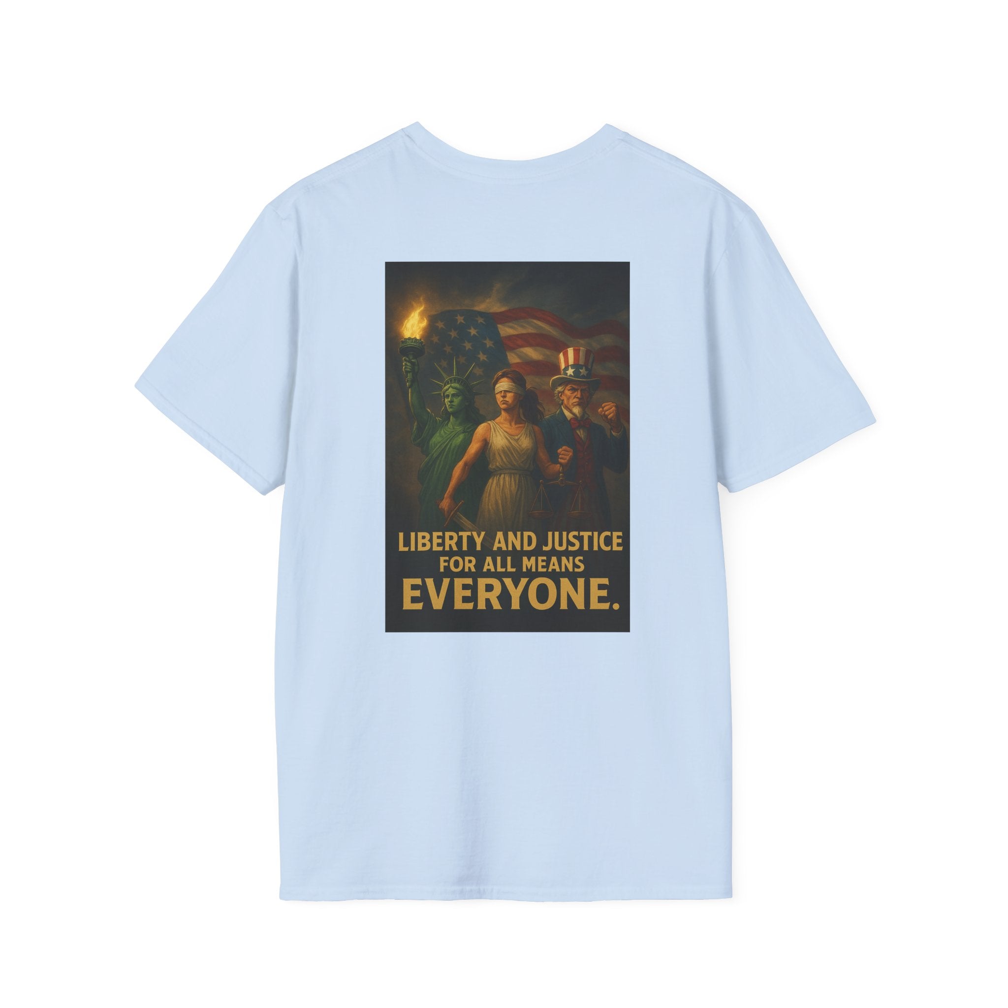 Liberty and Justice for All Means Everyone Tee - EqualiTees.Me