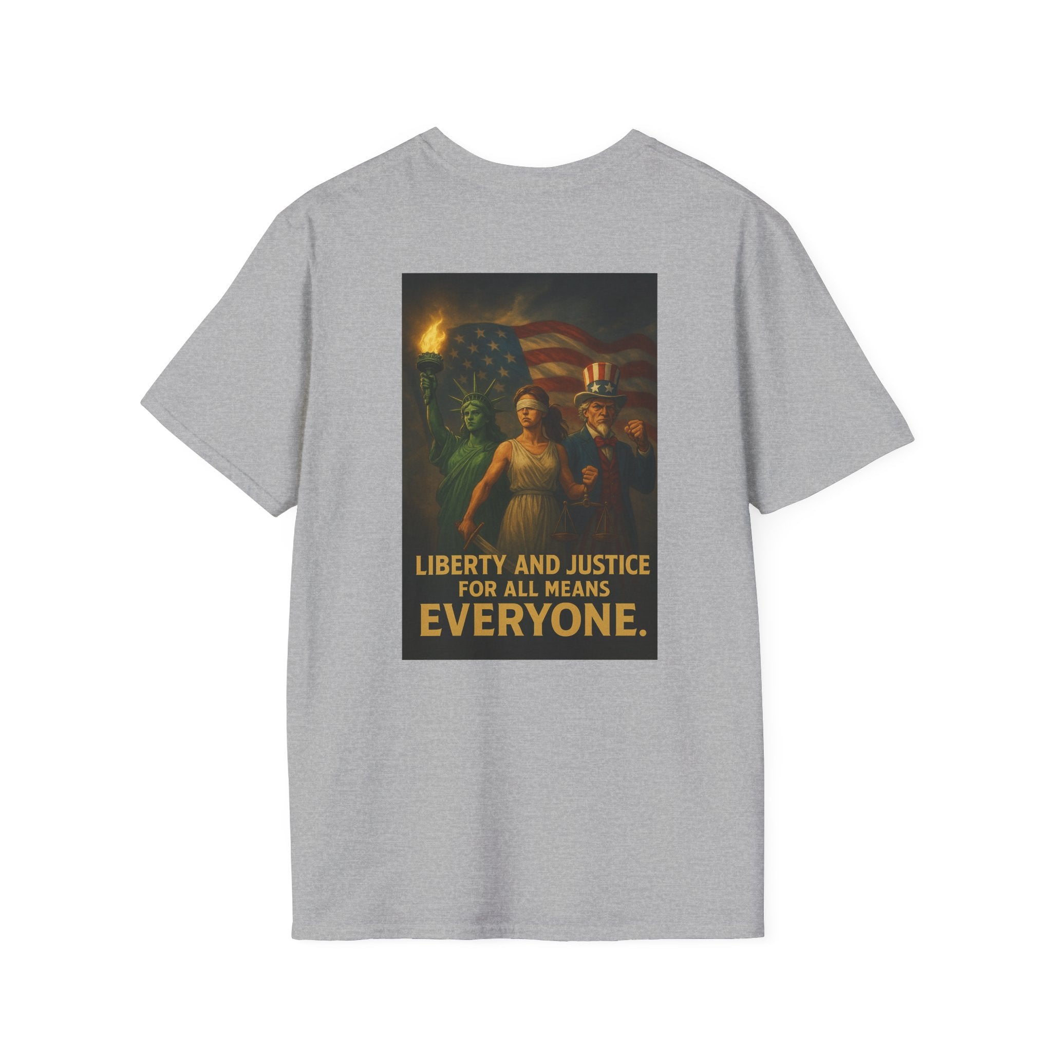 Liberty and Justice for All Means Everyone Tee - EqualiTees.Me