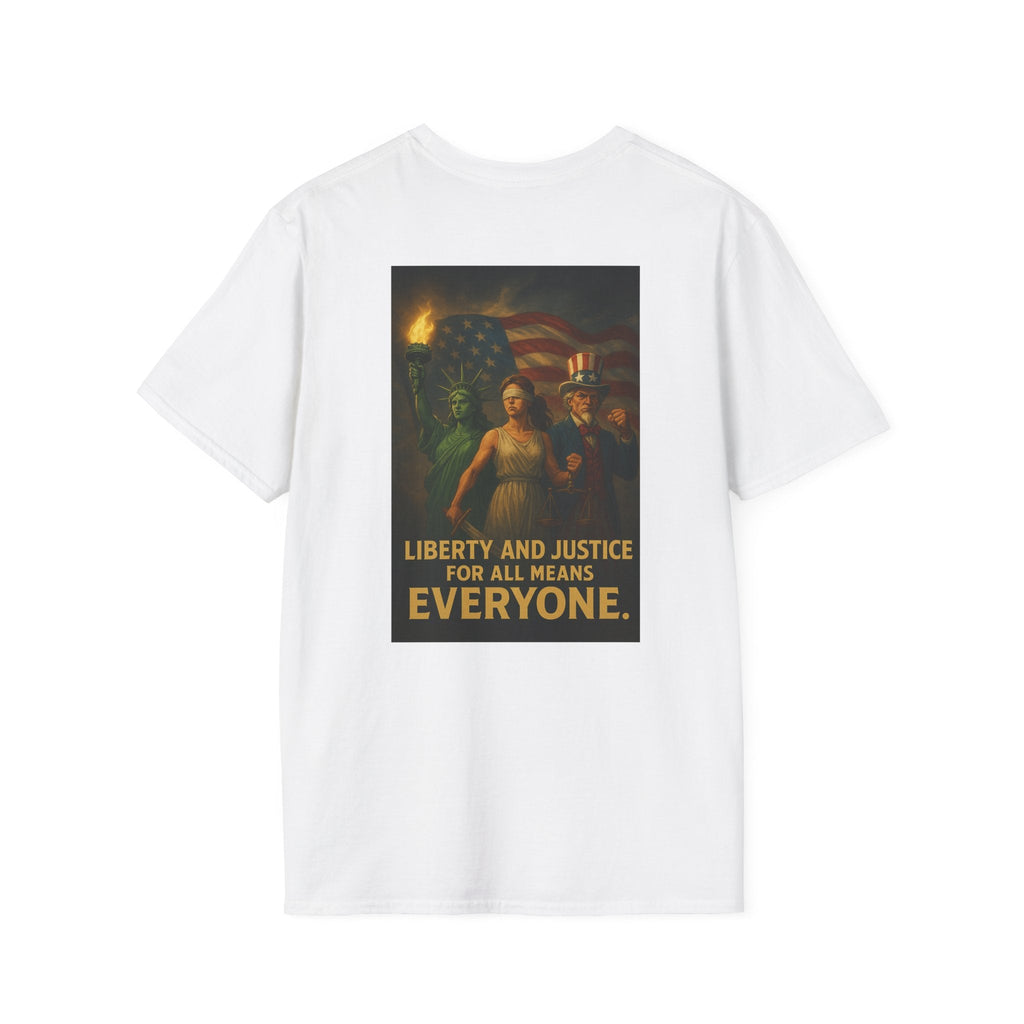 Liberty and Justice for All Means Everyone Tee - EqualiTees.Me