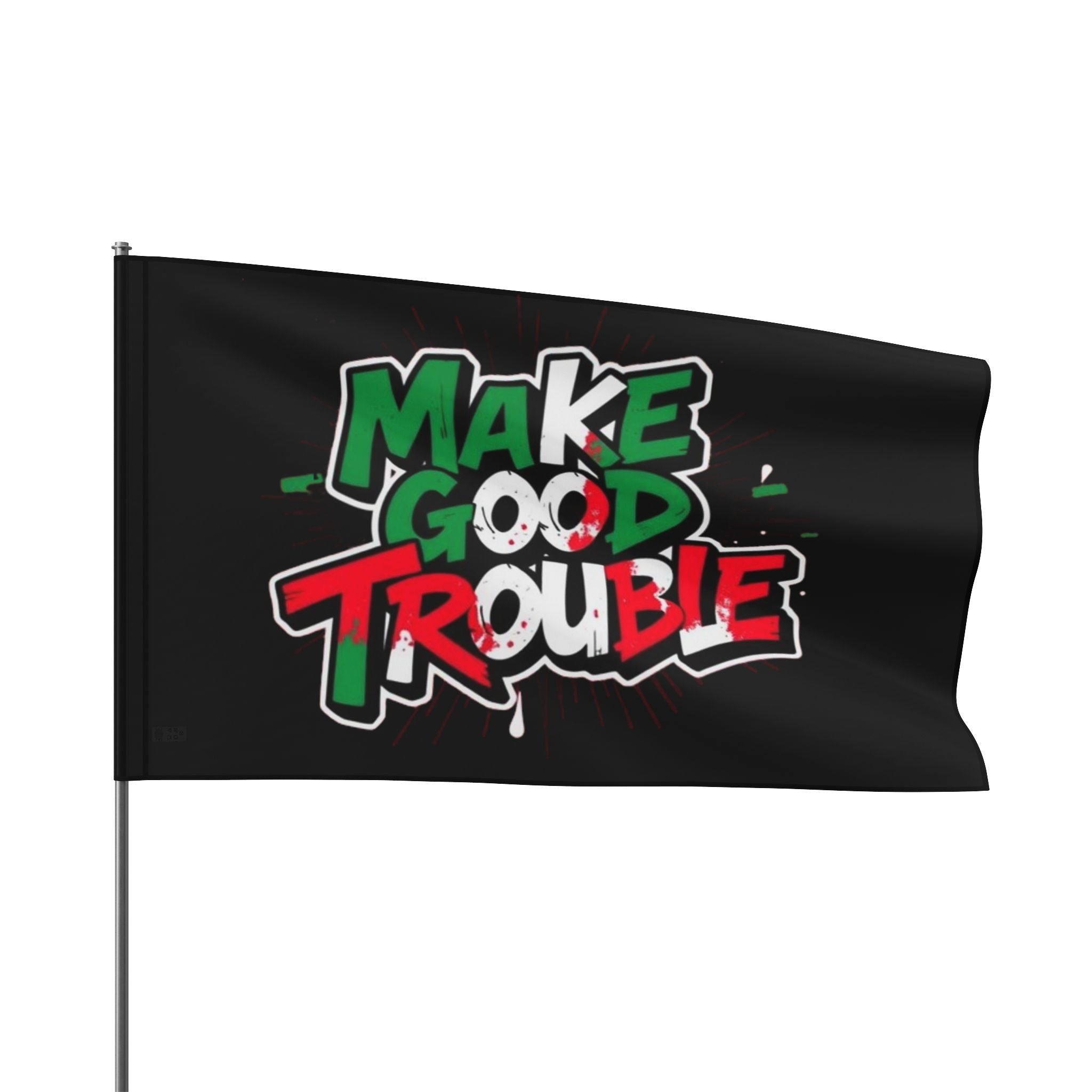 Make Good Trouble - Protest Flag - EqualiTees.Me