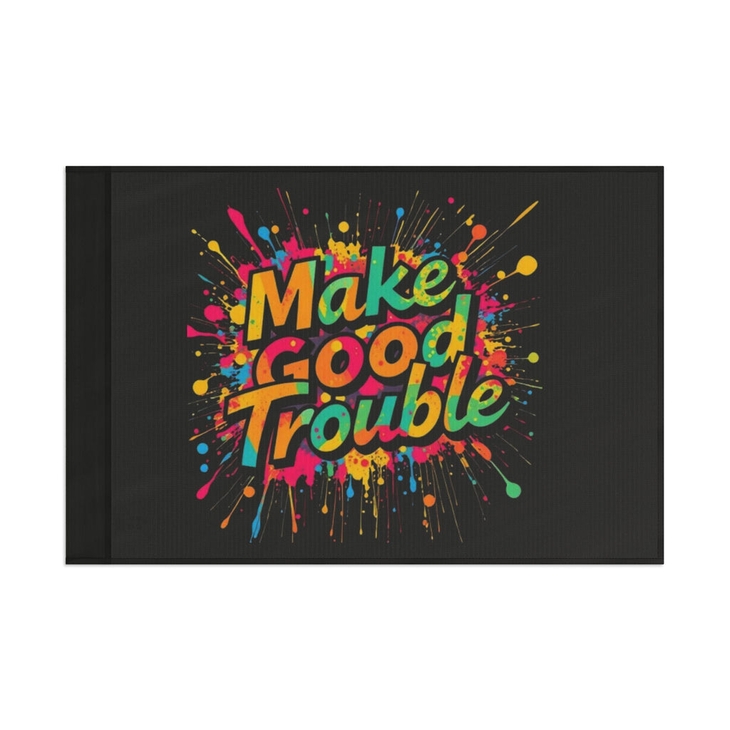 Make Good Trouble - Protest Flag - EqualiTees.Me