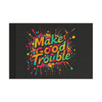 Make Good Trouble - Protest Flag - EqualiTees.Me