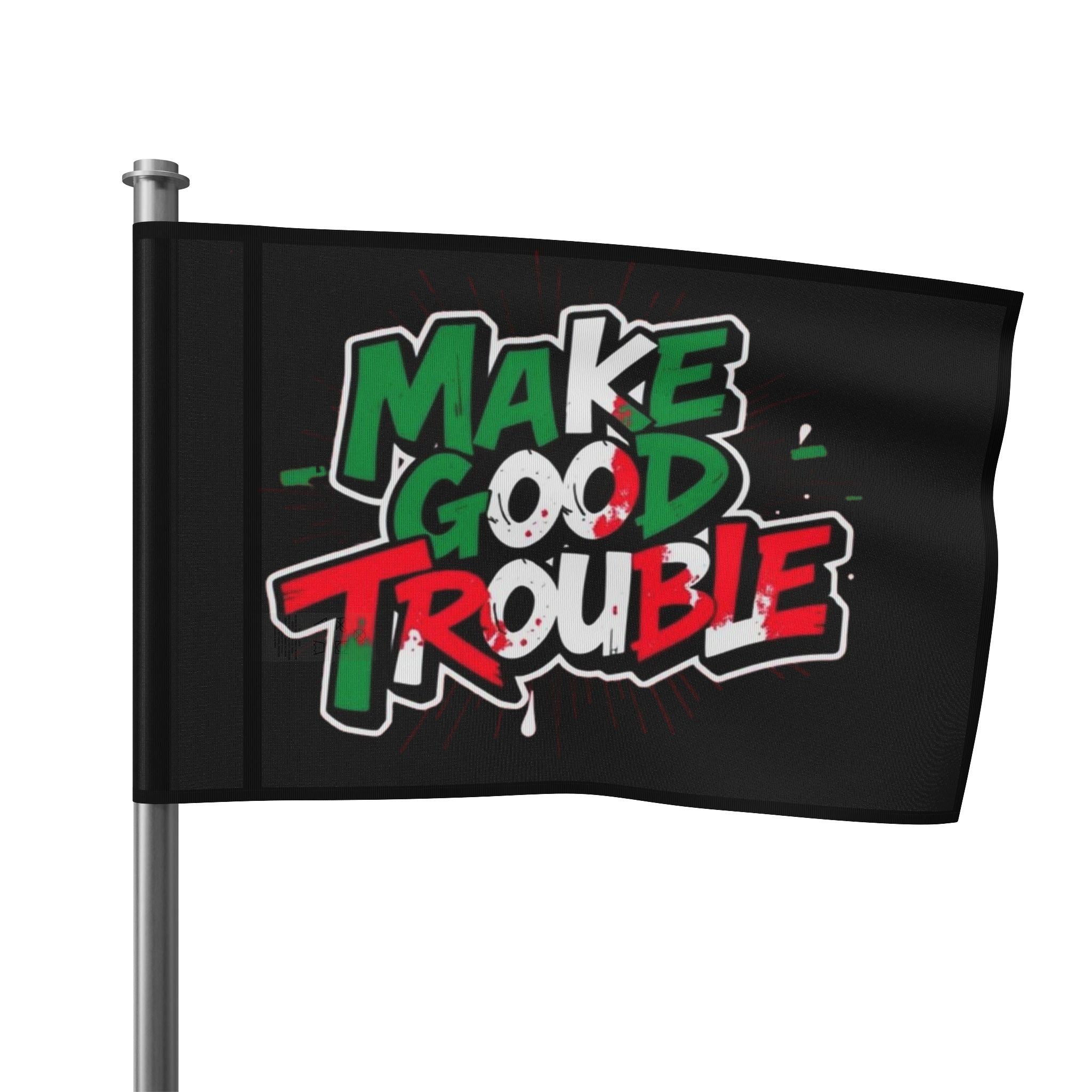 Make Good Trouble - Protest Flag - EqualiTees.Me