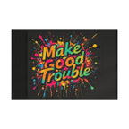 Make Good Trouble - Protest Flag - EqualiTees.Me