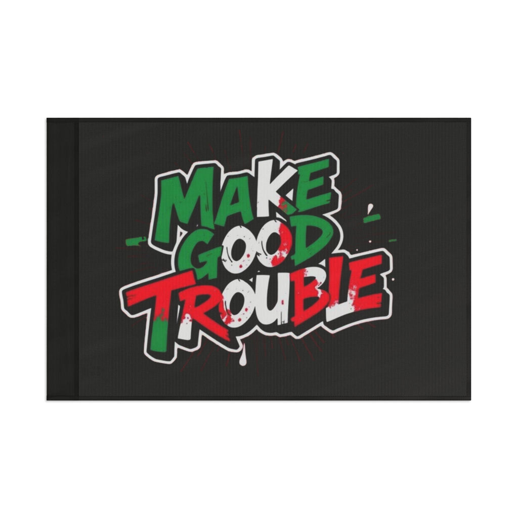 Make Good Trouble - Protest Flag - EqualiTees.Me