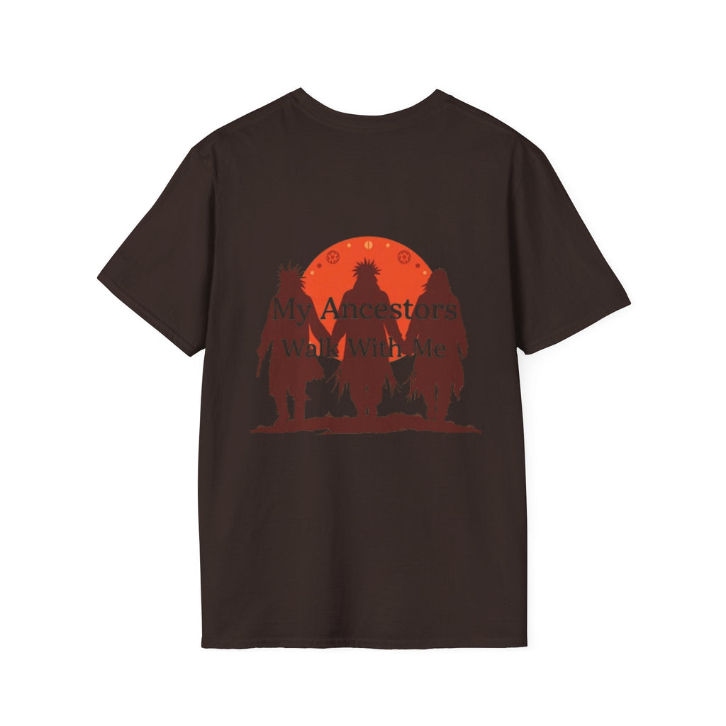 My Ancestors Walk With Me Unisex T-Shirt - EqualiTees.Me