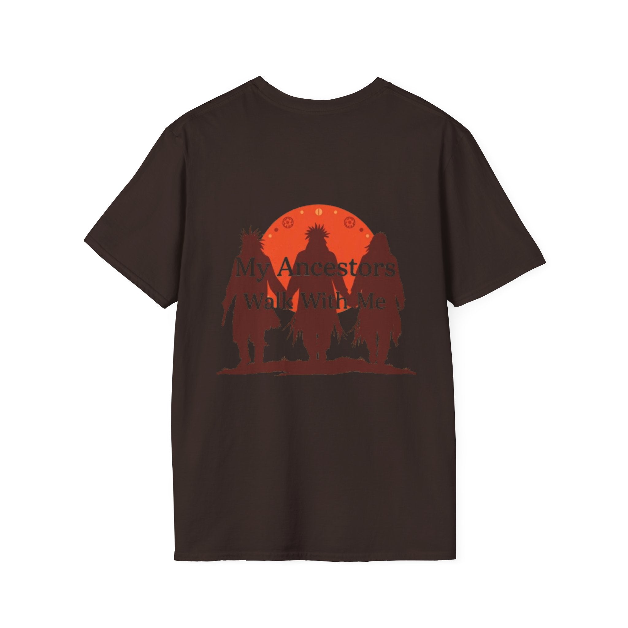 My Ancestors Walk With Me Unisex T-Shirt - EqualiTees.Me