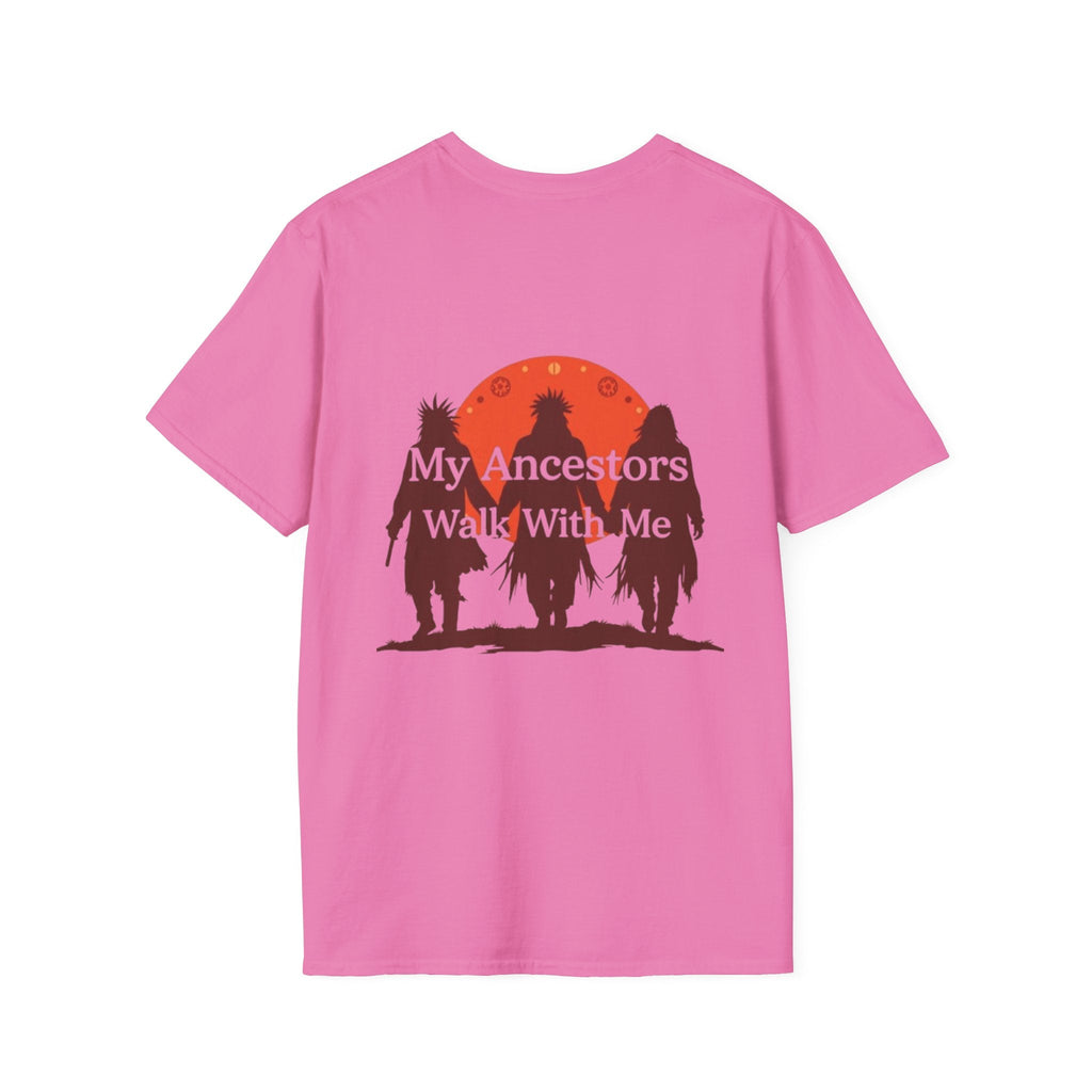 My Ancestors Walk With Me Unisex T-Shirt - EqualiTees.Me