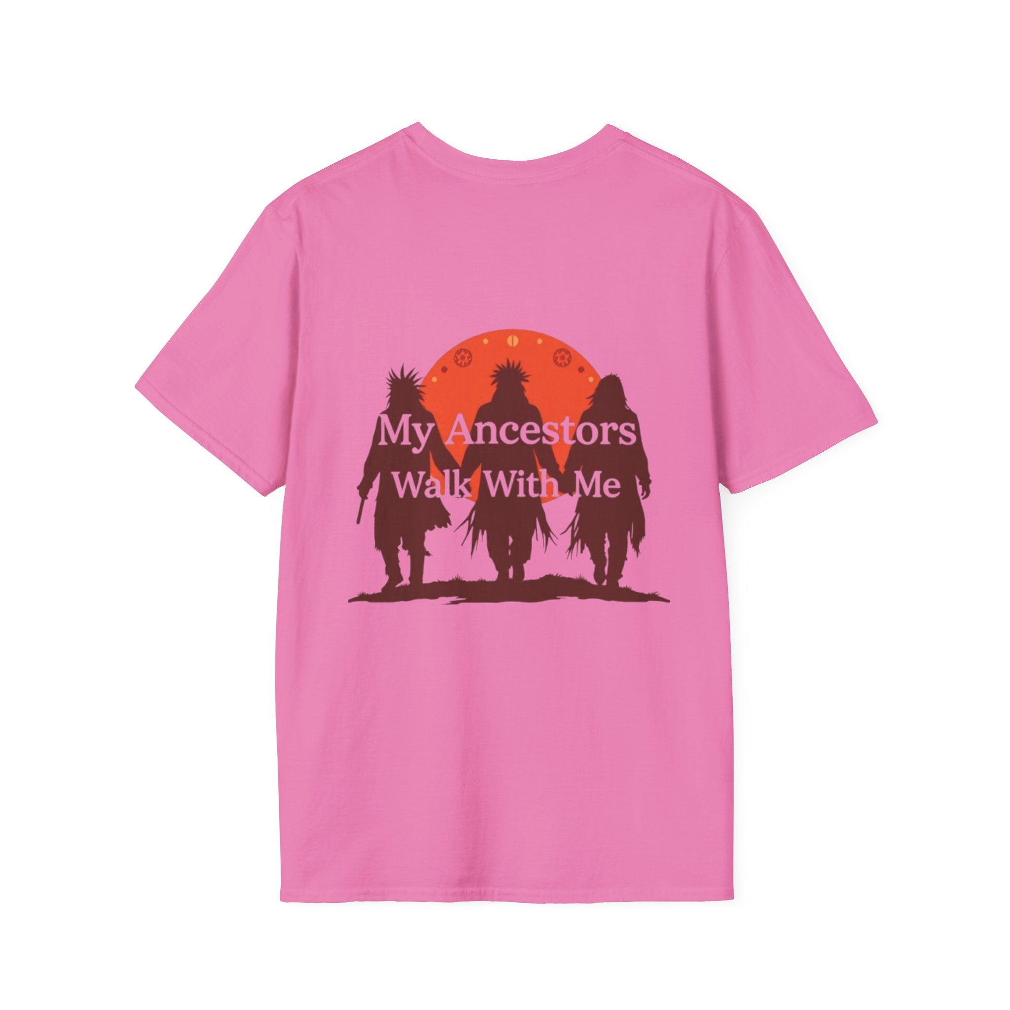 My Ancestors Walk With Me Unisex T-Shirt - EqualiTees.Me