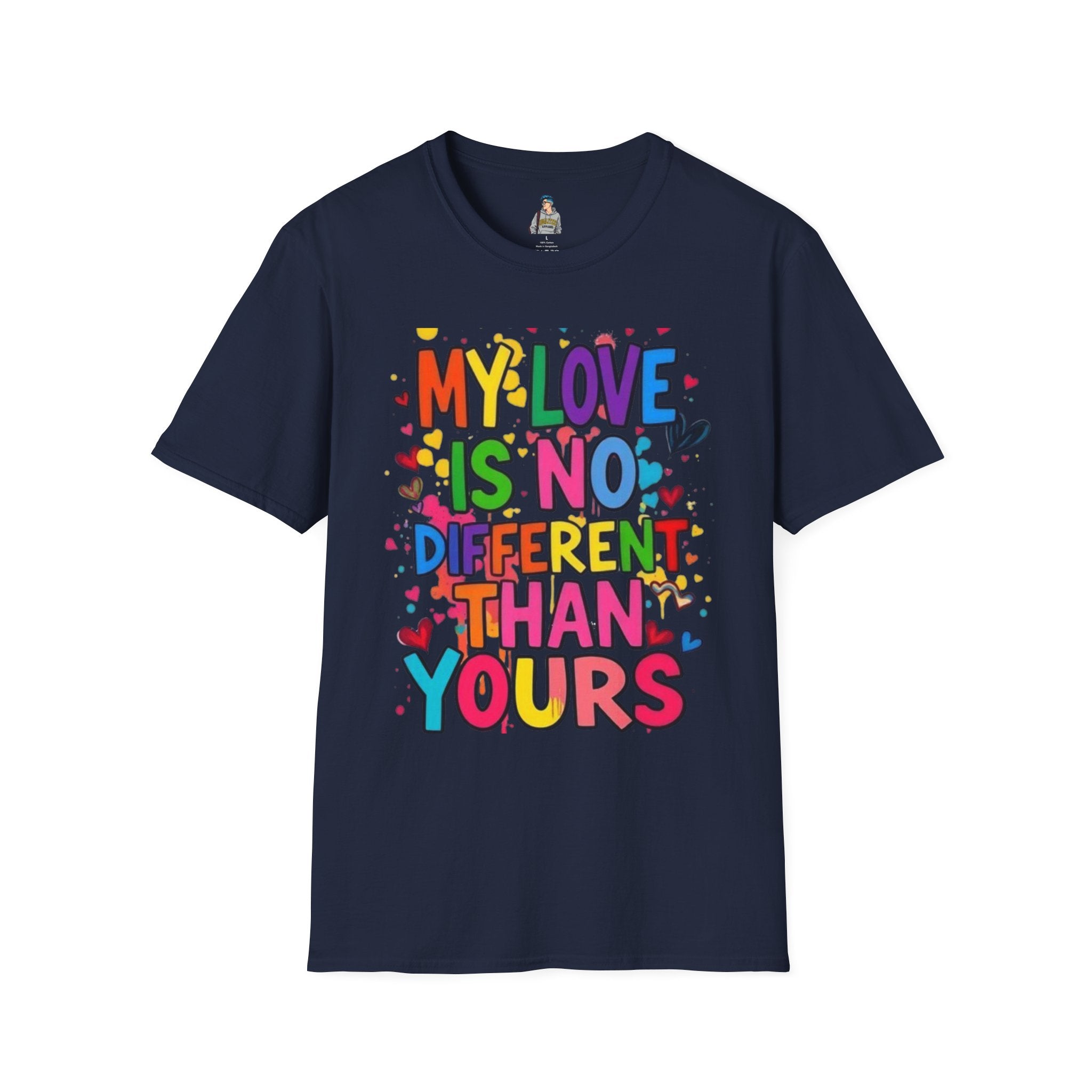 My Love is No Different Than Yours Pride Unisex T-Shirt - EqualiTees.Me