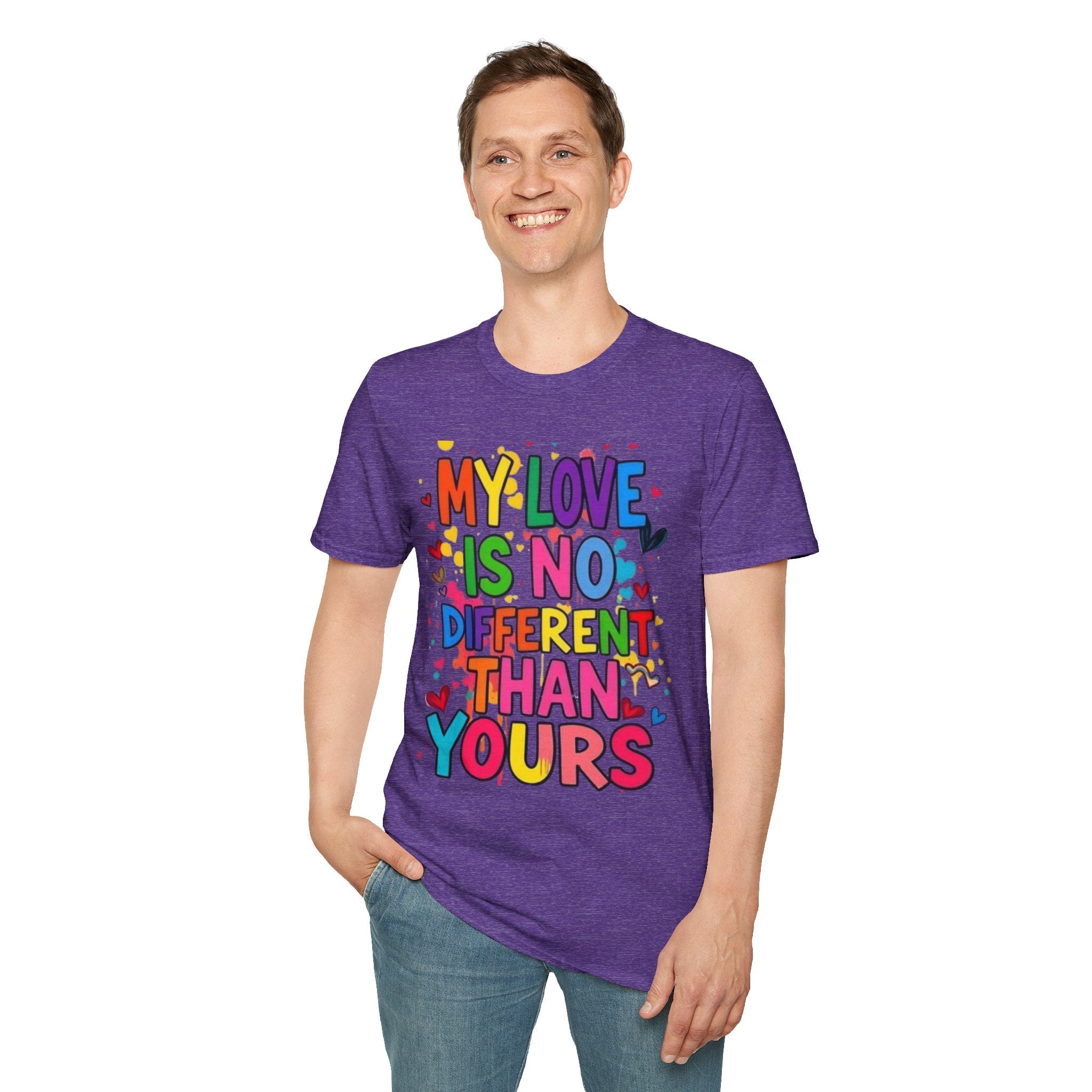 My Love is No Different Than Yours Pride Unisex T-Shirt - EqualiTees.Me