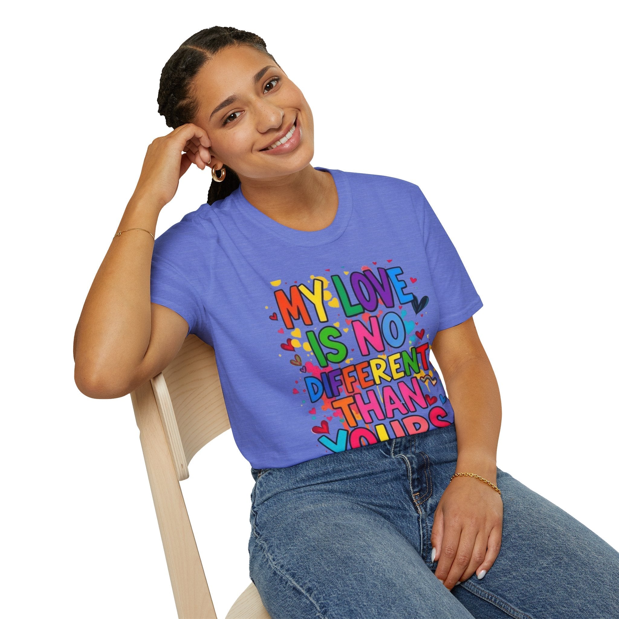 My Love is No Different Than Yours Pride Unisex T-Shirt - EqualiTees.Me