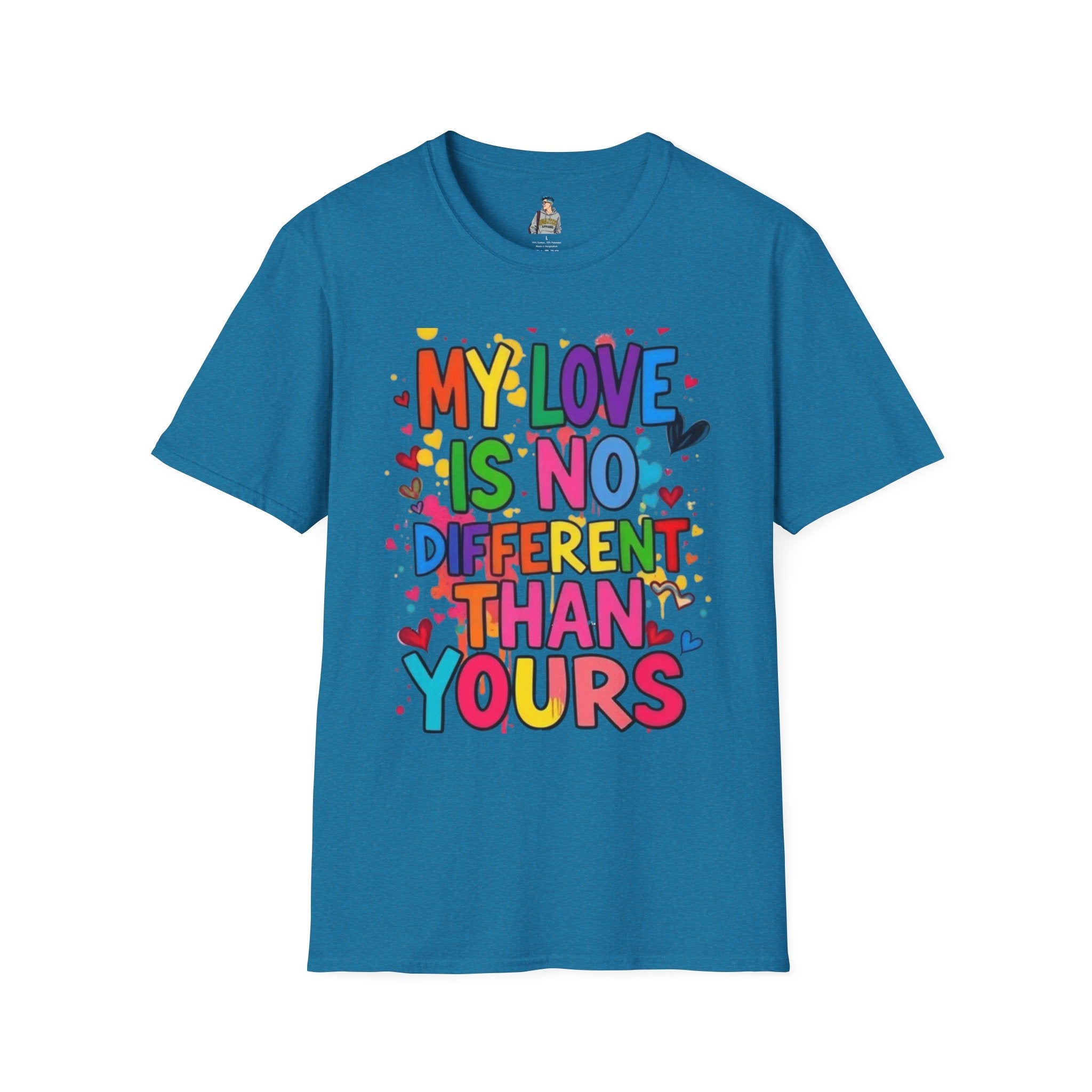 My Love is No Different Than Yours Pride Unisex T-Shirt - EqualiTees.Me