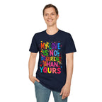 My Love is No Different Than Yours Pride Unisex T-Shirt - EqualiTees.Me