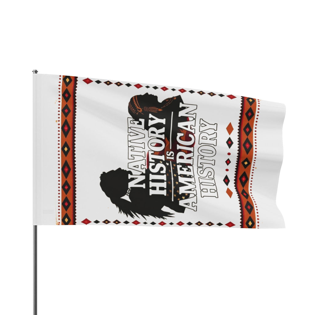 Native History is American History - Protest Flag - EqualiTees.Me