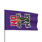 No Justice No Peace - Protest Flag - EqualiTees.Me