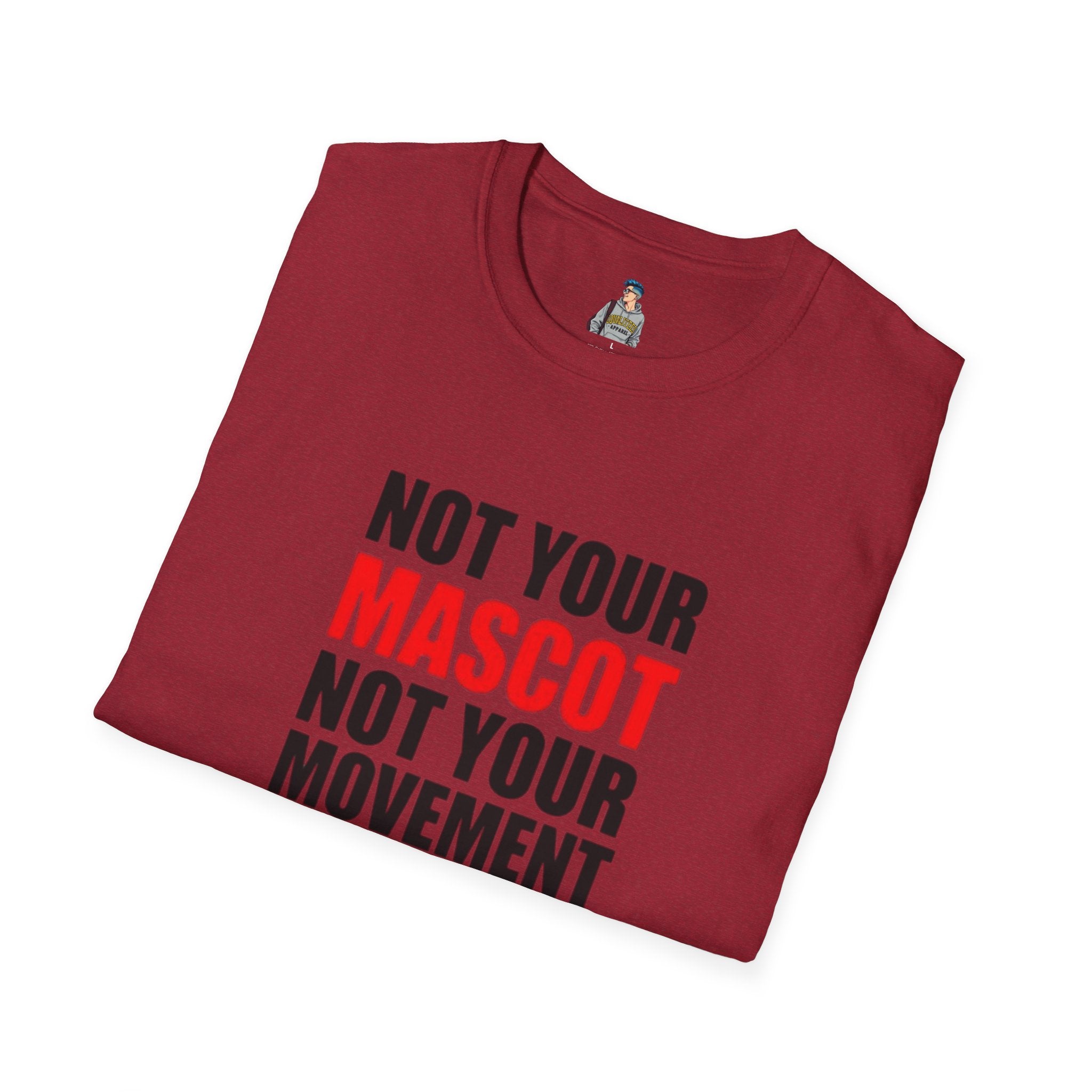 Not Your Mascot Unisex Softstyle T-shirt - EqualiTees.Me