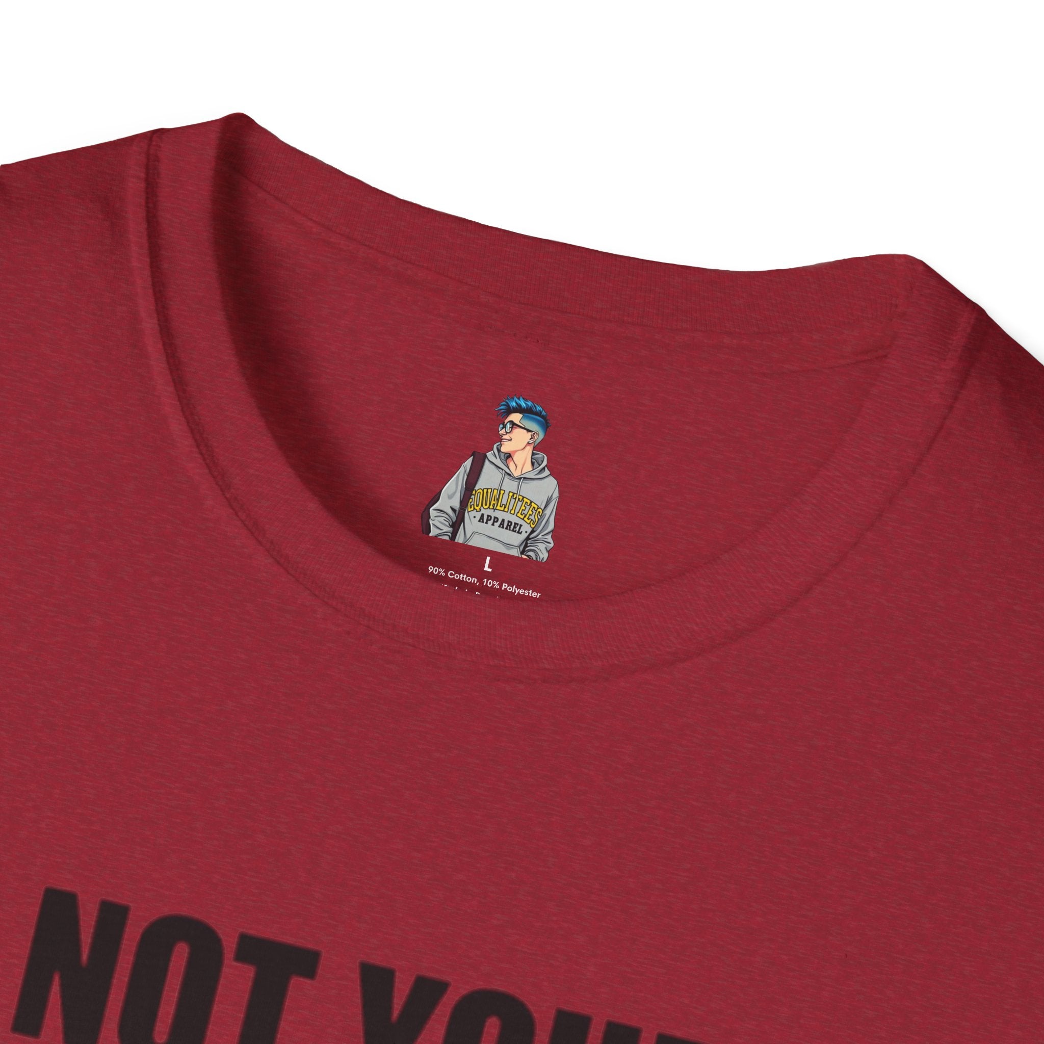 Not Your Mascot Unisex Softstyle T-shirt - EqualiTees.Me