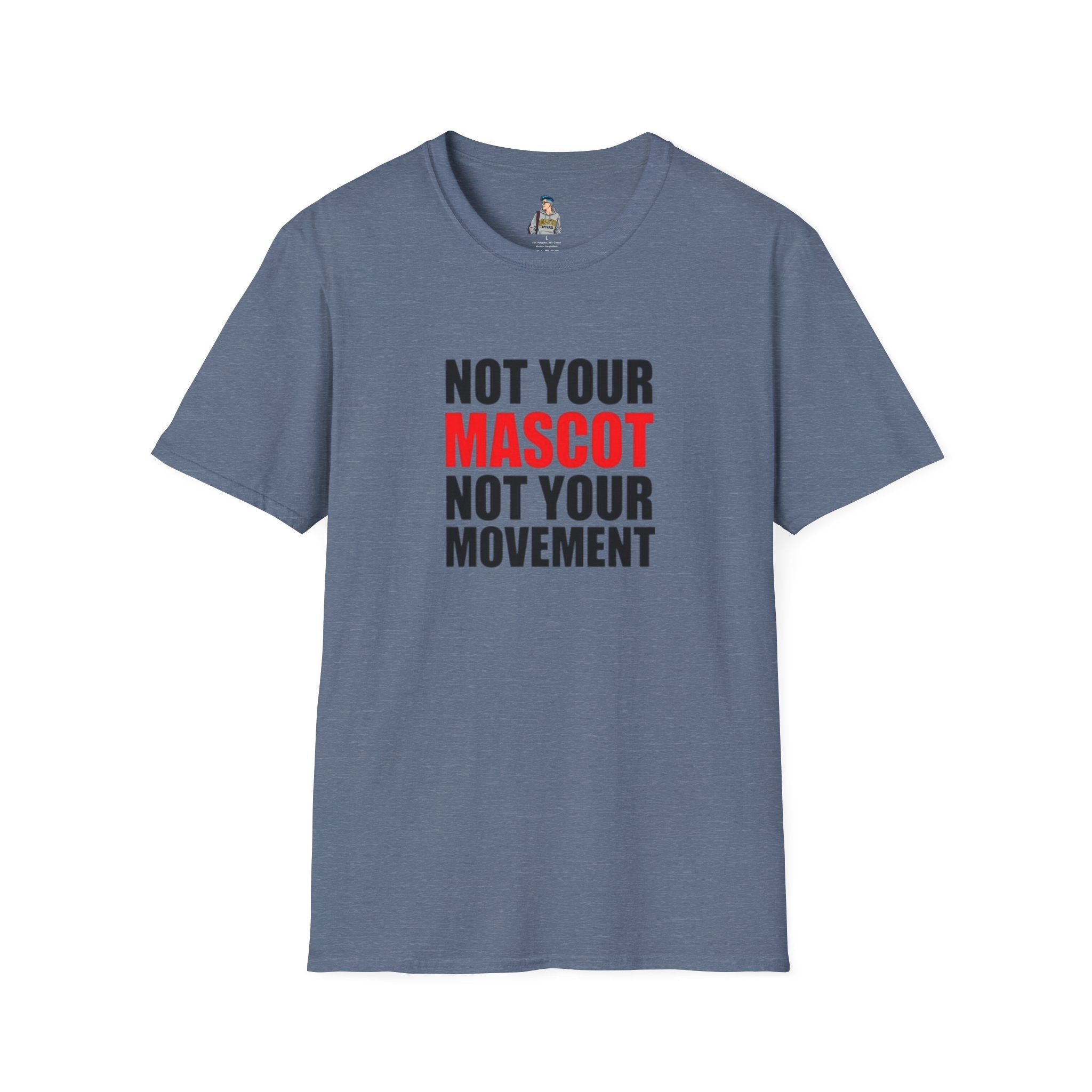 Not Your Mascot Unisex Softstyle T-shirt - EqualiTees.Me