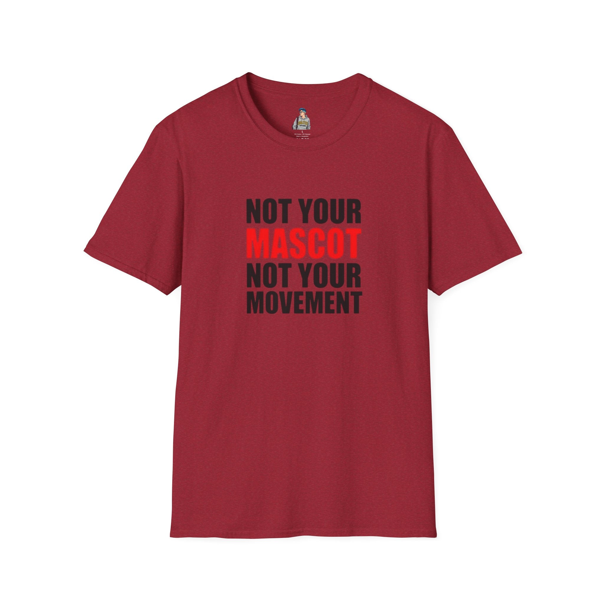 Not Your Mascot Unisex Softstyle T-shirt - EqualiTees.Me