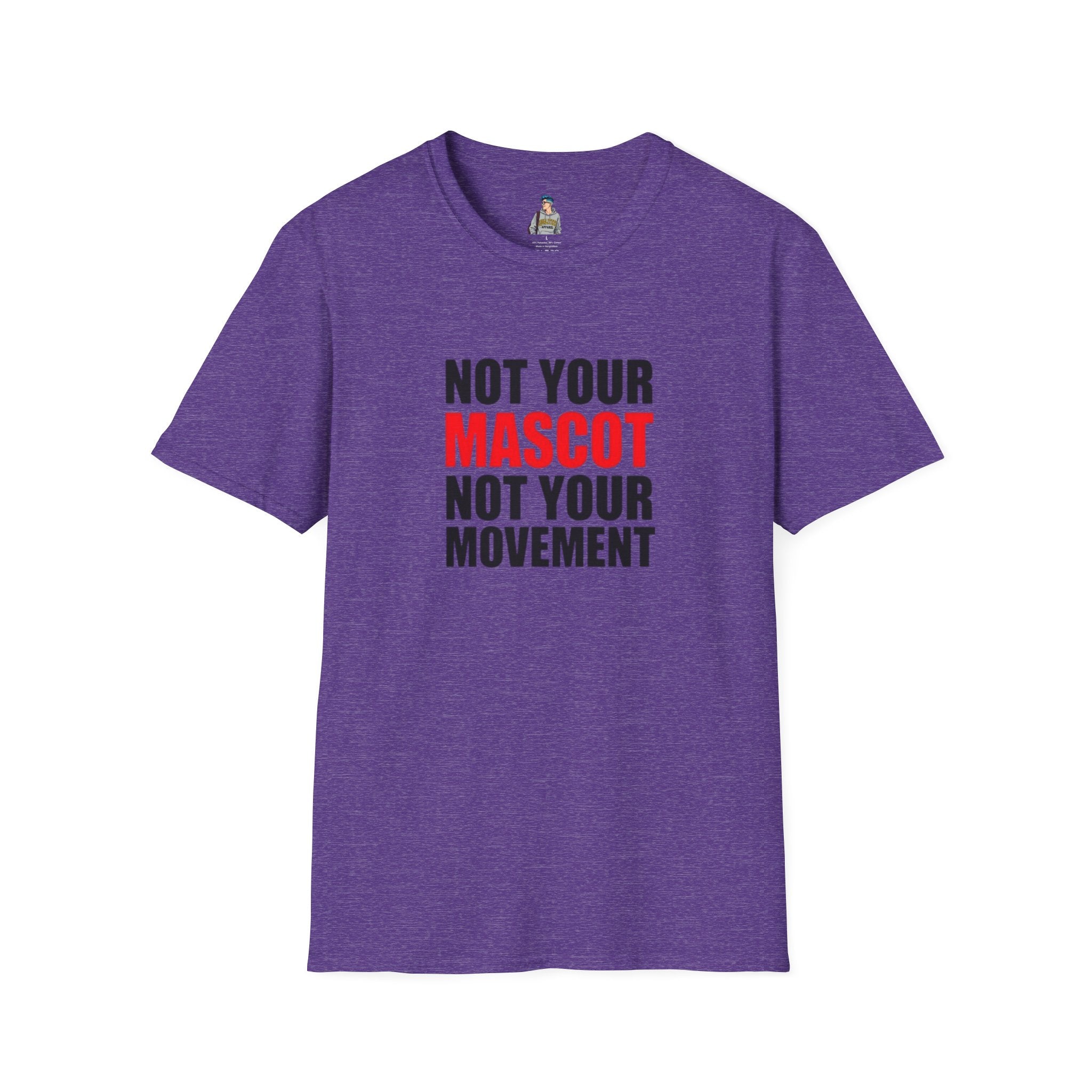 Not Your Mascot Unisex Softstyle T-shirt - EqualiTees.Me
