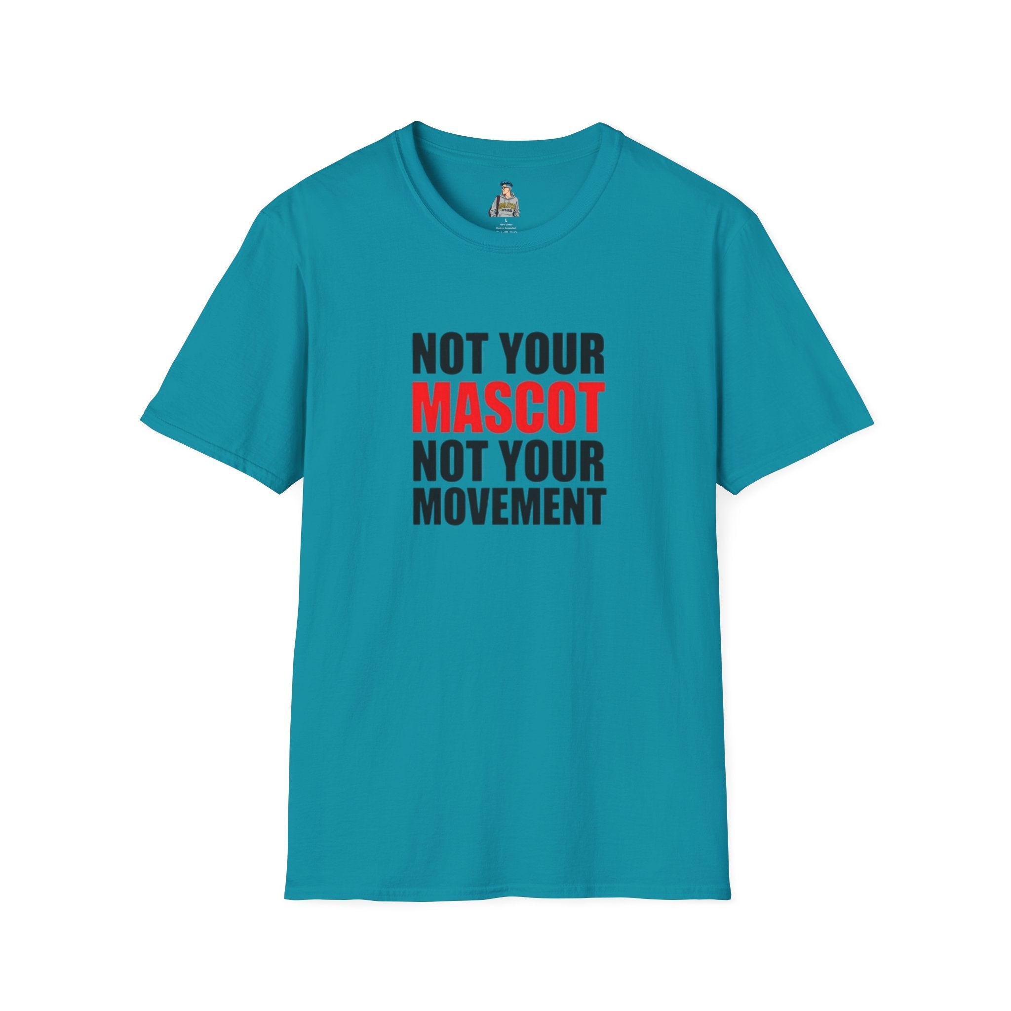Not Your Mascot Unisex Softstyle T-shirt - EqualiTees.Me