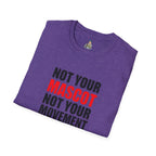 Not Your Mascot Unisex Softstyle T-shirt - EqualiTees.Me