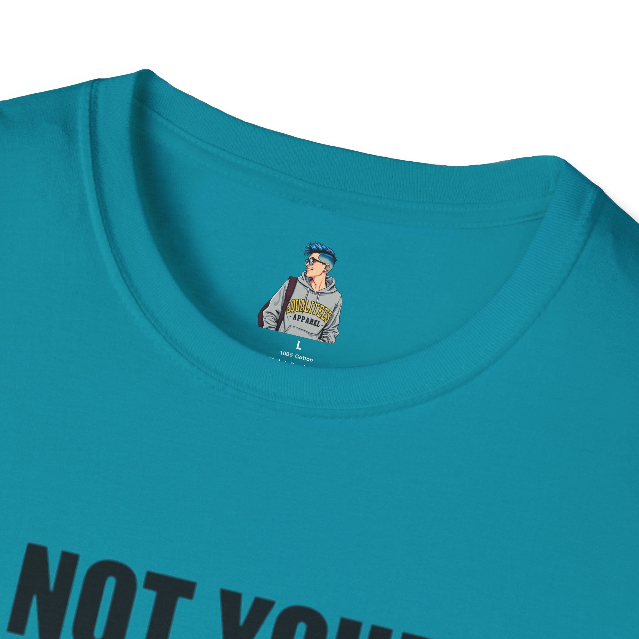 Not Your Mascot Unisex Softstyle T-shirt - EqualiTees.Me
