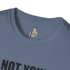 Not Your Mascot Unisex Softstyle T-shirt - EqualiTees.Me