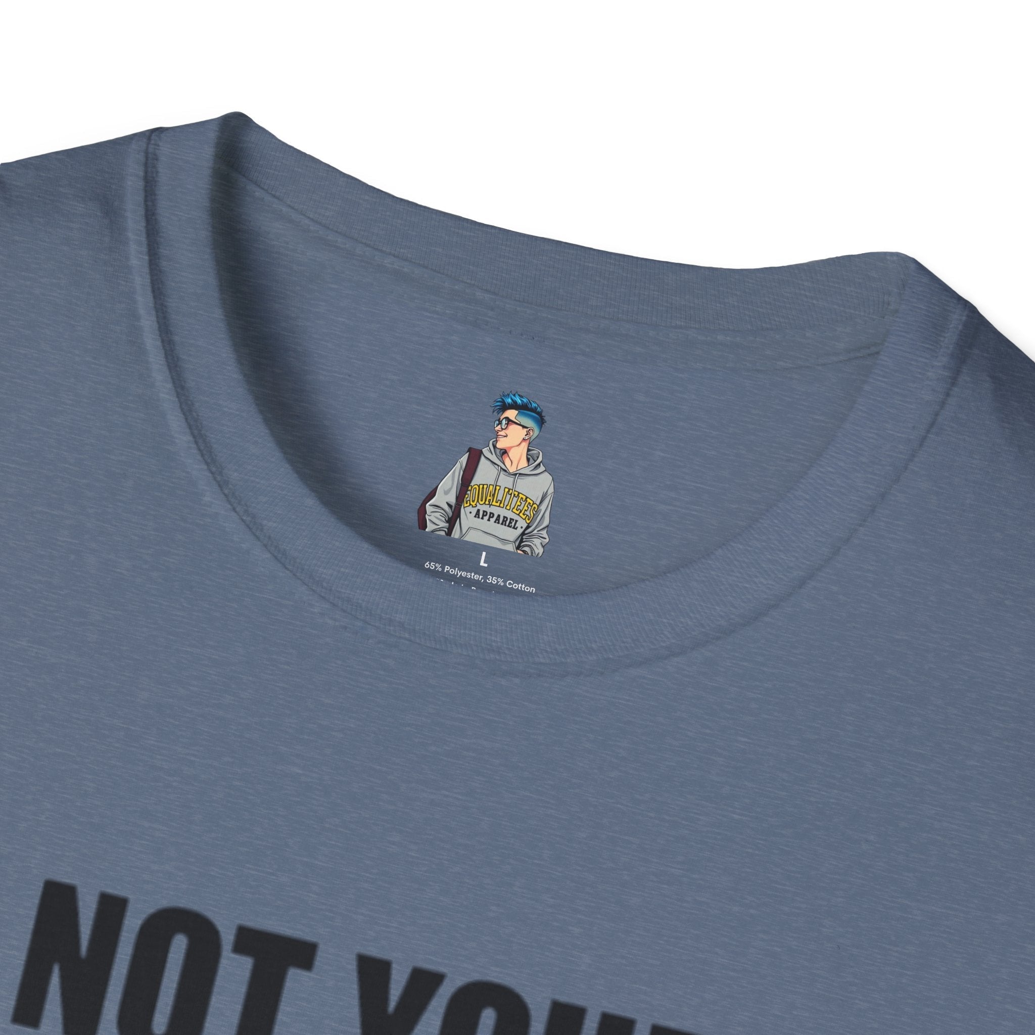 Not Your Mascot Unisex Softstyle T-shirt - EqualiTees.Me