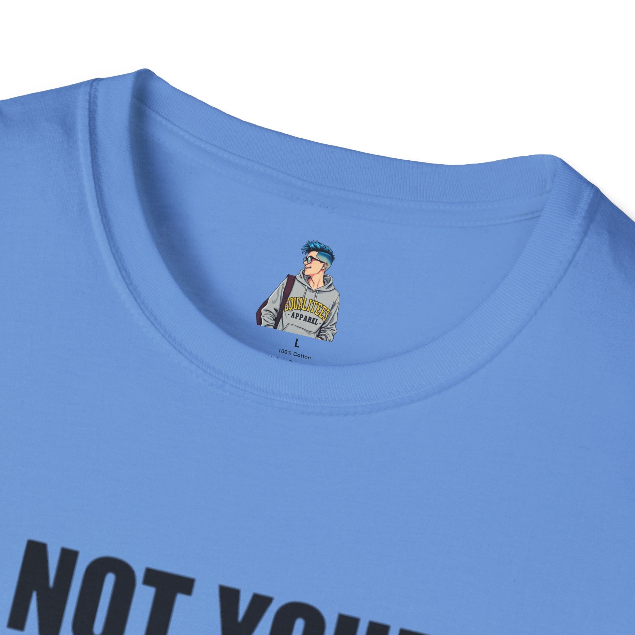 Not Your Mascot Unisex Softstyle T-shirt - EqualiTees.Me