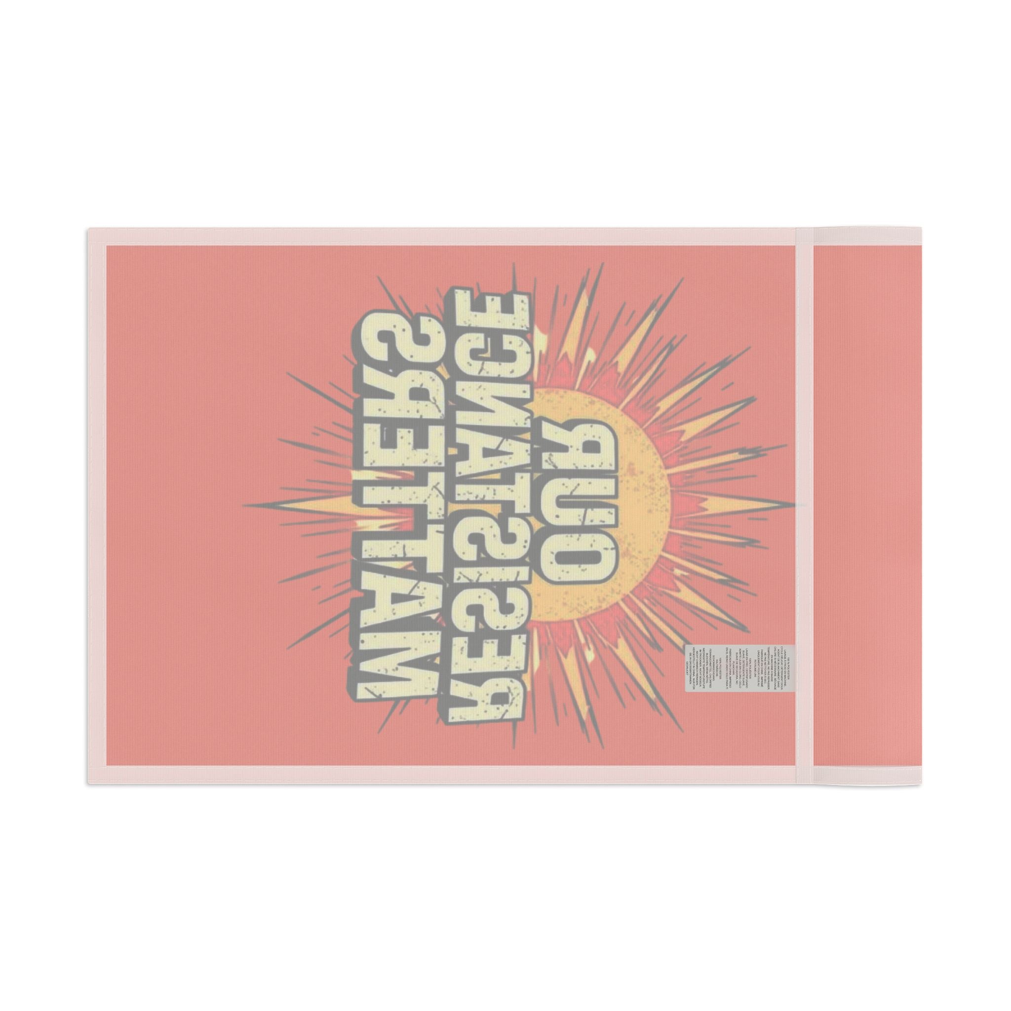 Our Resistance Matters - Protest Flag - EqualiTees.Me