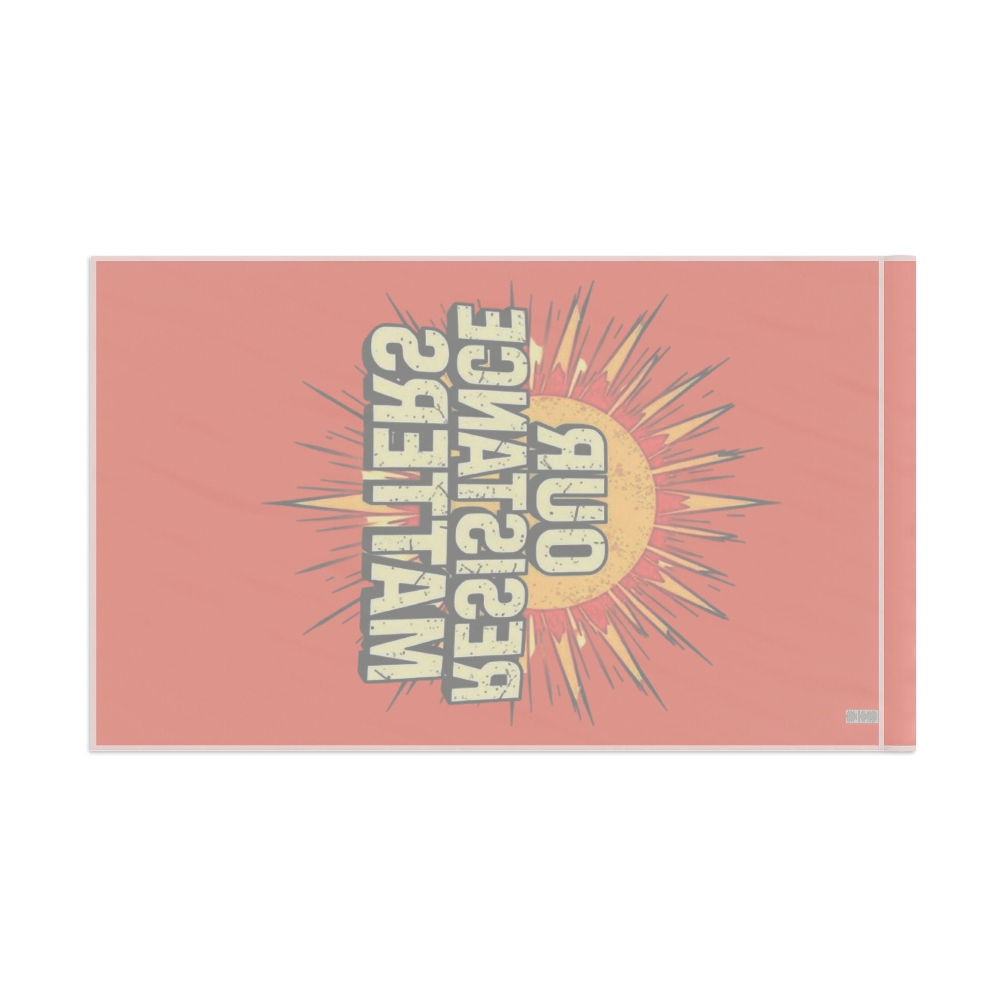 Our Resistance Matters - Protest Flag - EqualiTees.Me