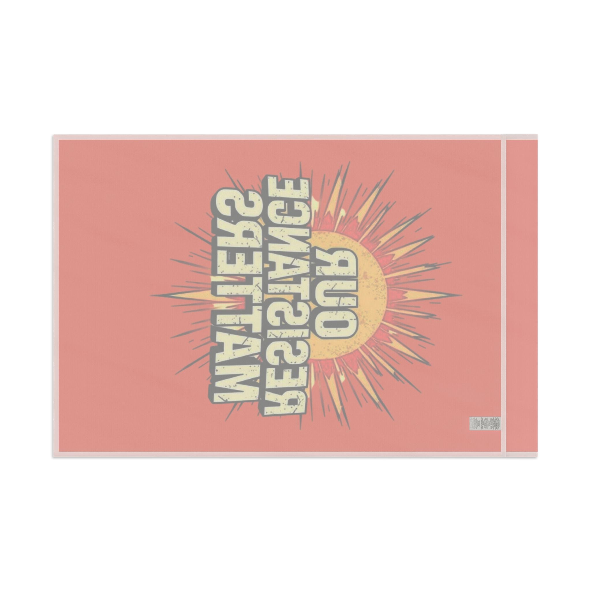 Our Resistance Matters - Protest Flag - EqualiTees.Me