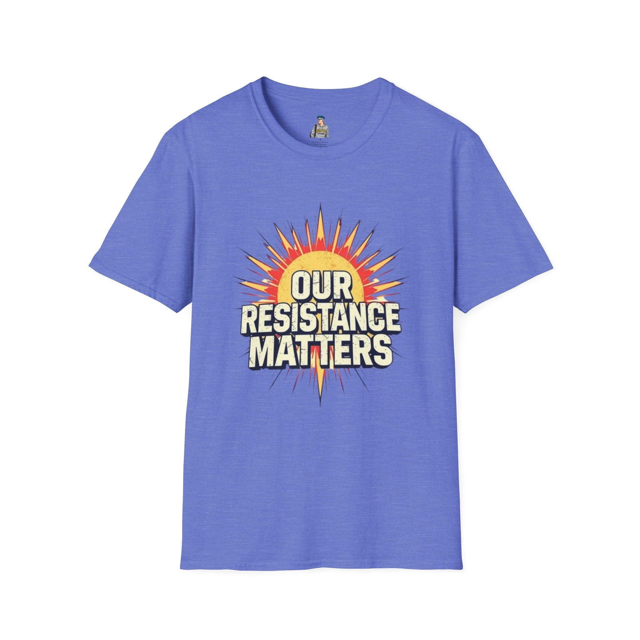 Our Resistance Matters T-shirt - EqualiTees.Me